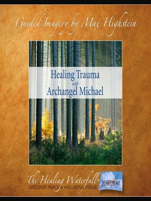 cover image of Healing Trauma with Archangel Michael